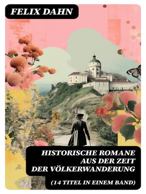 cover image of Historische Romane aus der Zeit der Völkerwanderung (14 Titel in einem Band)